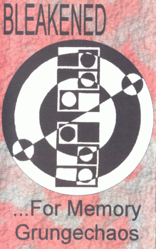 Bleakened : ... For Memory - Grungechaos